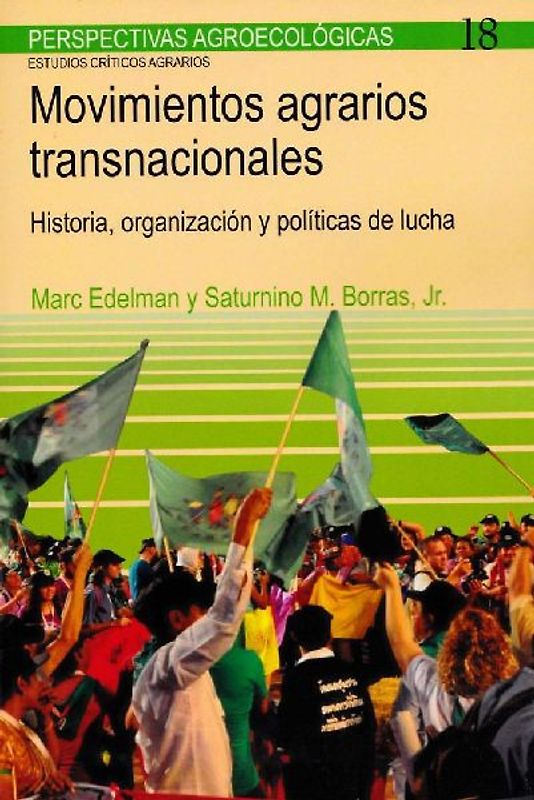 Movimientos agrarios transnacionales : historia, organización y políticas de lucha