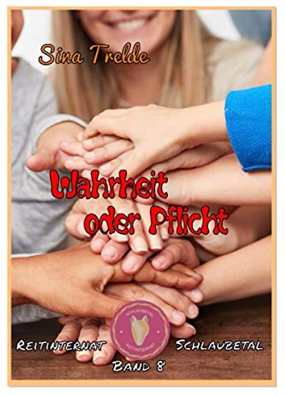 Wahrheit oder Pflicht: Reitinternat Schlaubetal - Band 8
