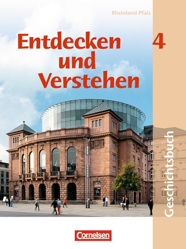Entdecken und verstehen - Geschichtsbuch - Rheinland-Pfalz 2005 - Band 4