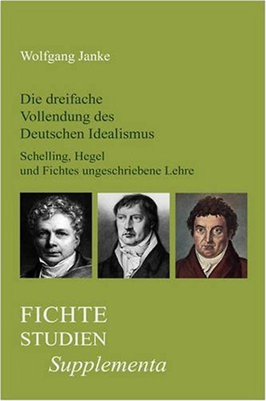 Die dreifache Vollendung des Deutschen Idealismus.