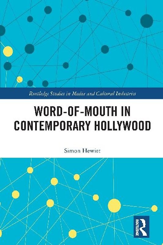 Word-of-Mouth in Contemporary Hollywood