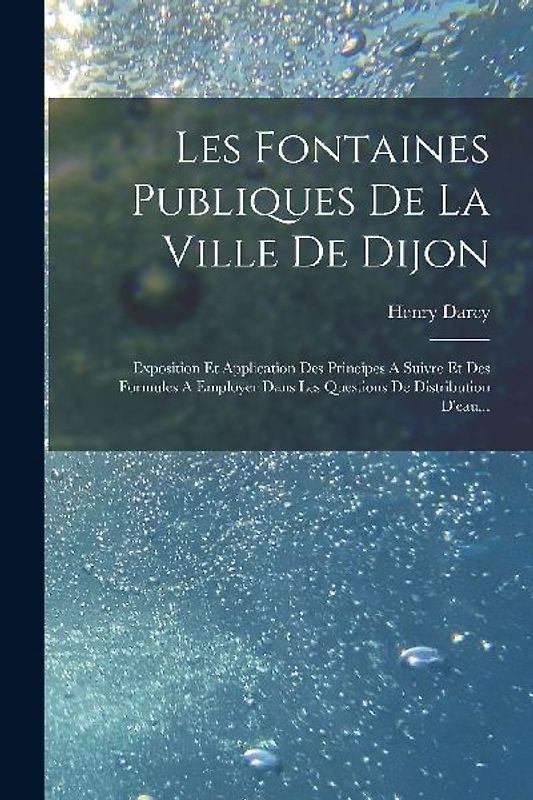 Les Fontaines Publiques De La Ville De Dijon