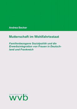 Mutterschaft im Wohlfahrtsstaat
