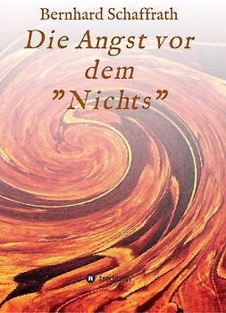 Die Angst vor dem "Nichts"