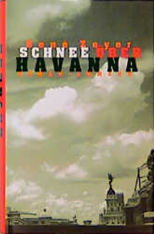 Schnee über Havanna. Roman