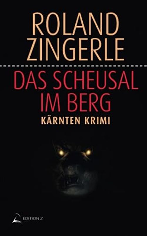 Das Scheusal im Berg: Kärnten Krimi (Wörthersee Krimi, Band 7)