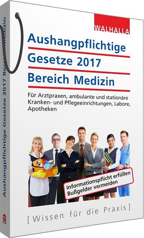 Aushangpflichtige Gesetze 2017 Bereich Medizin