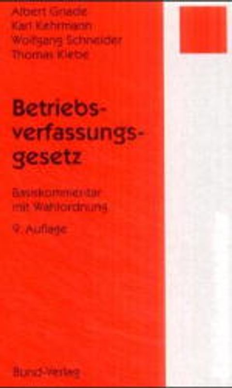 Betriebsverfassungsgesetz. Basiskommentar mit Wahlordnung