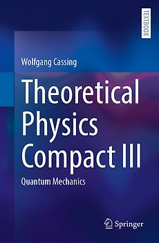Theoretical Physics Compact III