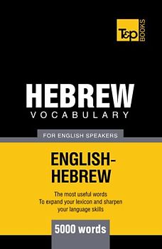Hebrew vocabulary for English speakers - 5000 words (American English Collection, Band 141)