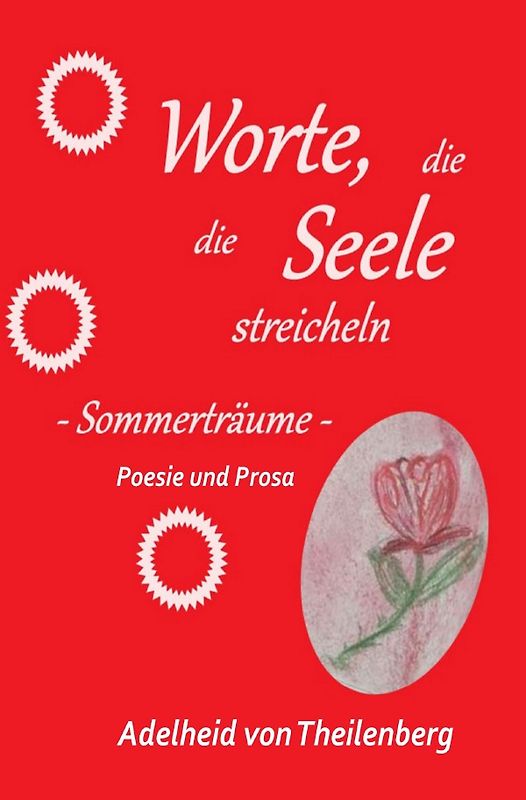 Worte, die die Seele streicheln / Worte, die die Seele streicheln, Sommerträume