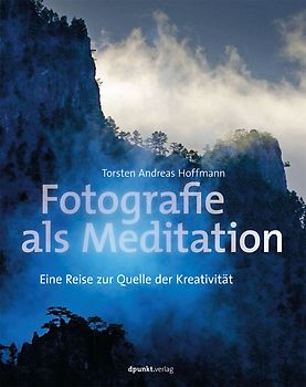 Fotografie als Meditation