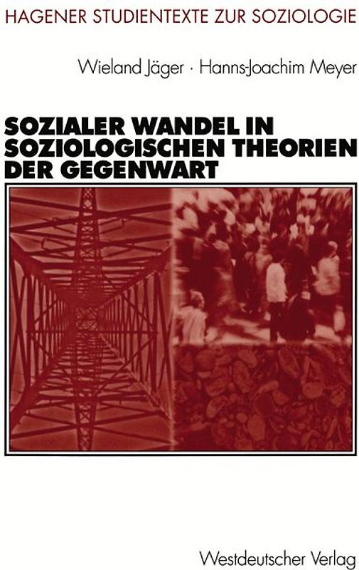 Sozialer Wandel in soziologischen Theorien der Gegenwart