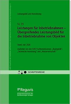 Leistungen für Inbetriebnahmen – Übergreifendes Leistungsbild für die Inbetriebnahme von Objekten