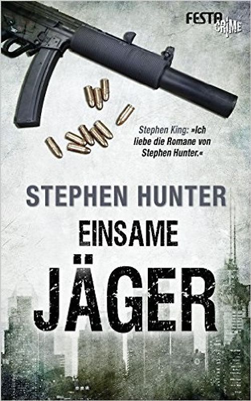 Einsame Jäger. Thriller
