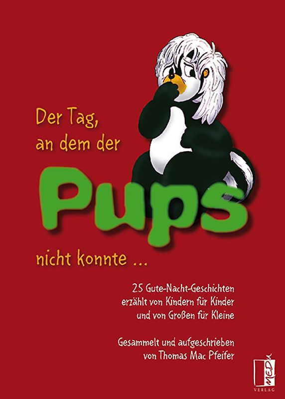 Der Tag, an dem der Pups nicht konnte