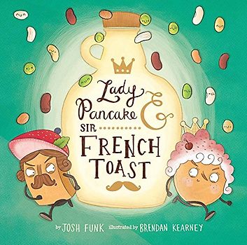 Lady Pancake & Sir French Toast, Volume 1