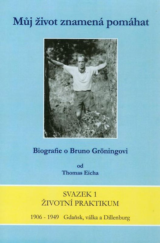 Mein Leben heisst helfen. Biografie über Bruno Gröning