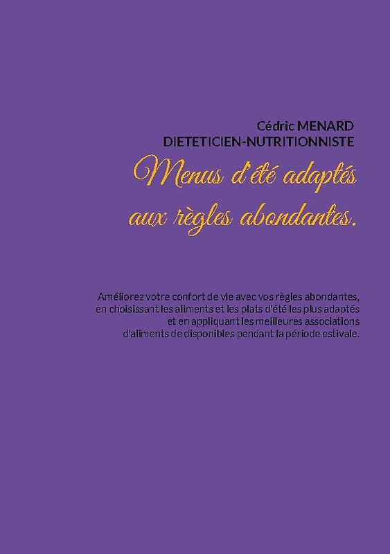 Menus d'été adaptés aux règles abondantes.