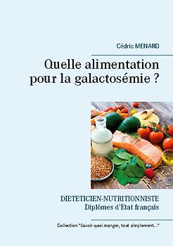 Quelle alimentation pour la galactosémie ?