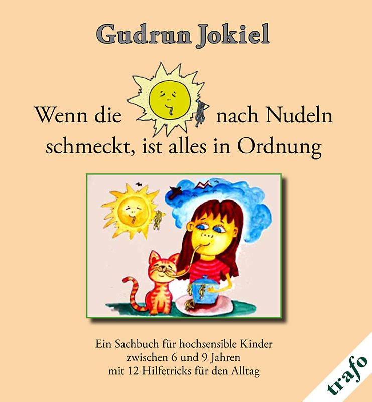 "Wenn die Sonne nach Nudeln schmeckt, ist alles in Ordnung.