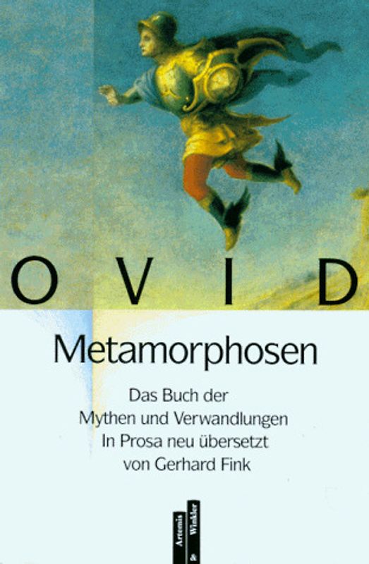 Metamorphosen. Das Buch der Mythen und Verwandlungen. In Prosa neu übersetzt