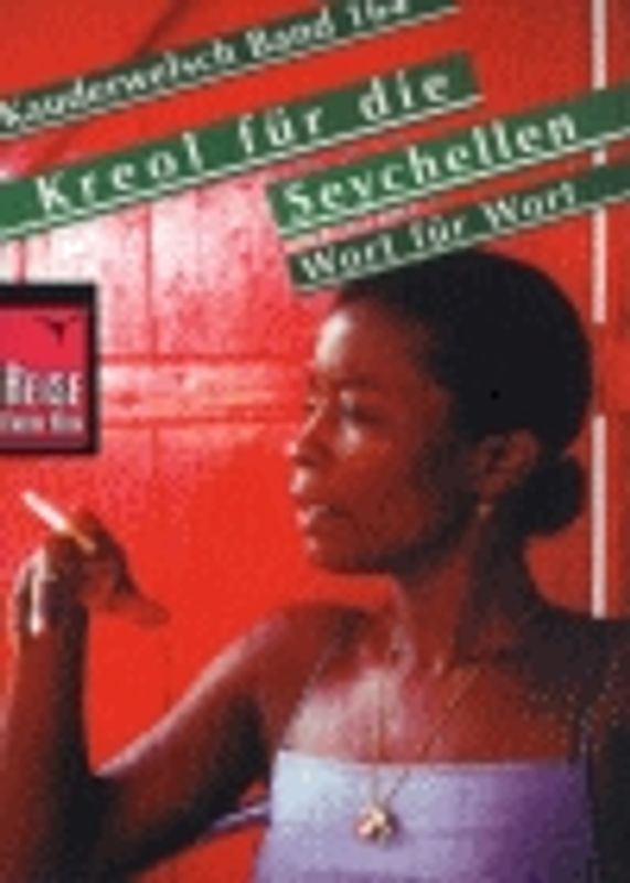 Reise Know-How Sprachführer Kreol für die Seychellen – Wort für Wort