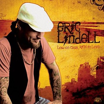 Eric Lindell - Low on Cash, Rich in Love