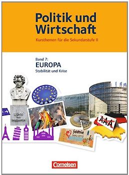 Politik und Wirtschaft - Kursthemen für die Sekundarstufe II - Band 7