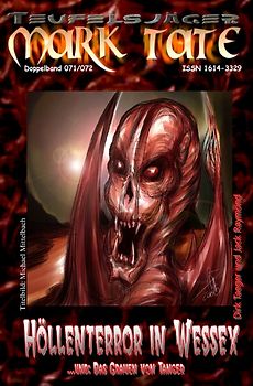 TEUFELSJÄGER MARK TATE / TEUFELSJÄGER Mark Tate 071-072: Höllenterror in Wessex