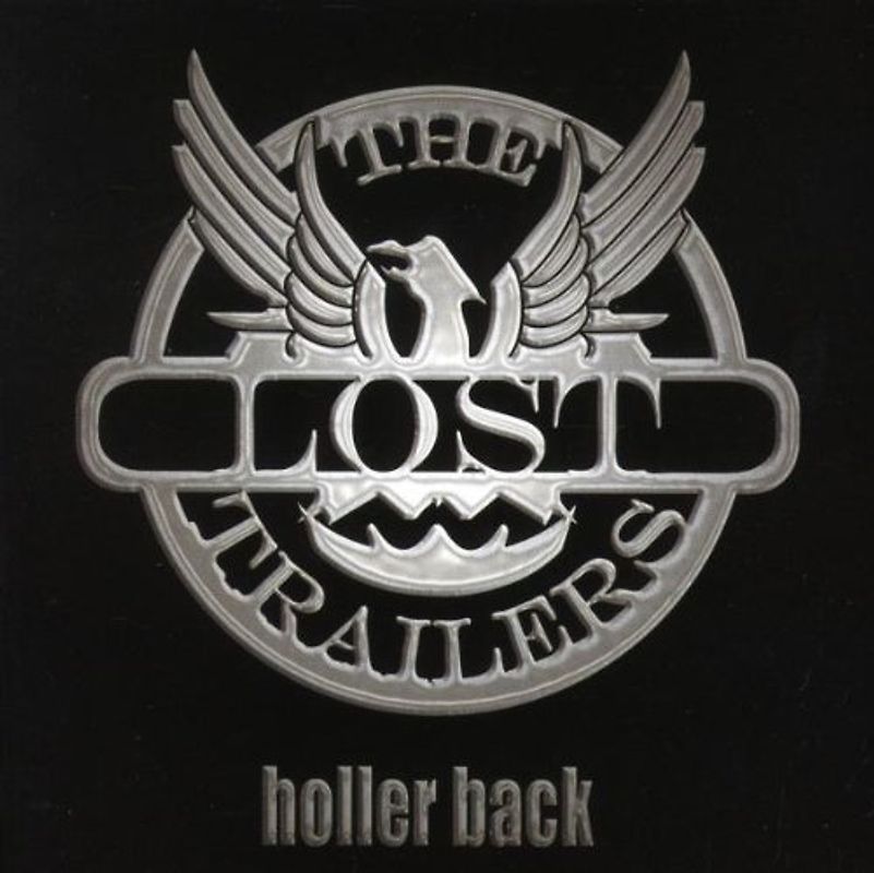 the Lost Trailers - Holler Back