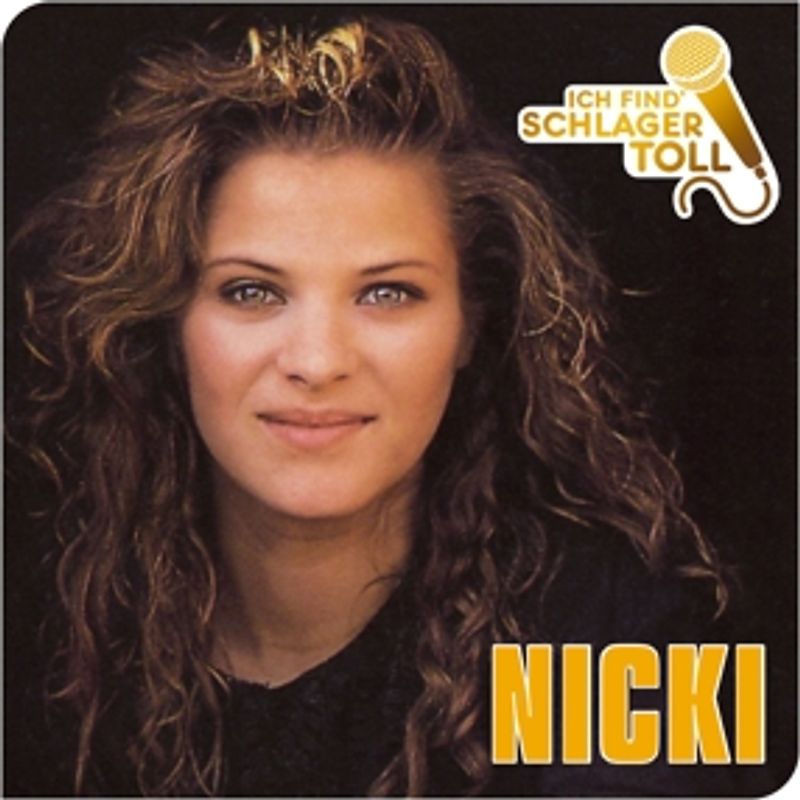 Nicki - Ich Find' Schlager Toll (Das Beste)