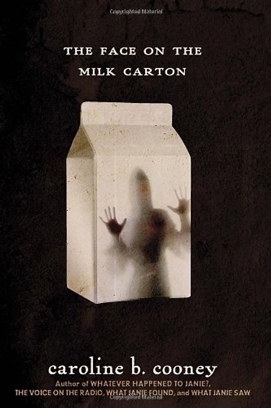 The Face on the Milk Carton (Janie Johnson) - Cooney, Caroline B.