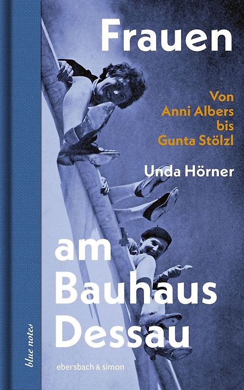 Frauen am Bauhaus Dessau