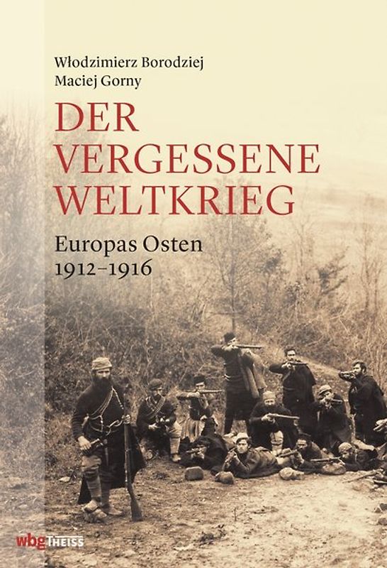 Der vergessene Weltkrieg