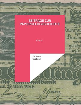 Beiträge zur Papiergeldgeschichte
