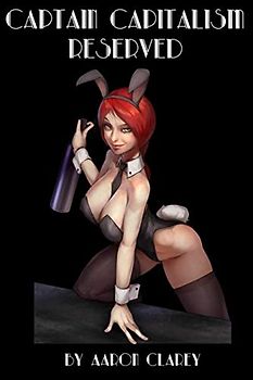 Captain Capitalism-Reserved