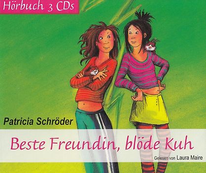 Beste Freundin, blöde Kuh - Patricia Schröder [3 CDs]