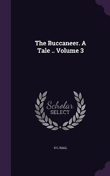 The Buccaneer. A Tale .. Volume 3