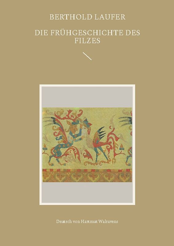 Die Frühgeschichte des Filzes