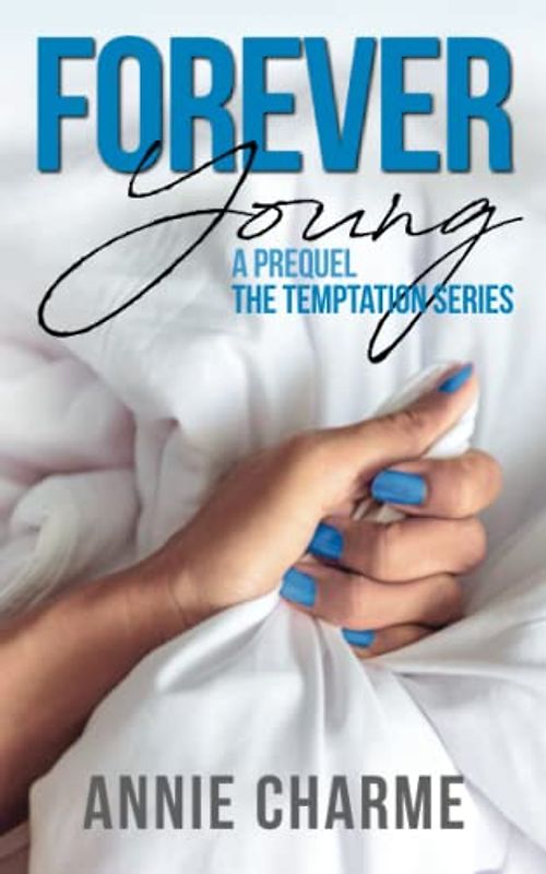 Forever Young: A Prequel The Temptation Series