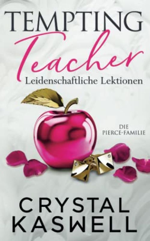 Tempting Teacher: Leidenschaftliche Lektionen