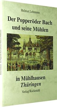 Der Popperöder Bauch und seine Mühlen in Mühlhausen /Thüringen