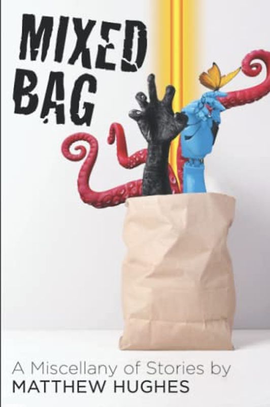 Mixed Bag: A Miscellany of Stories