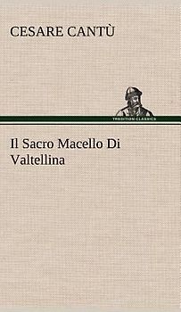 Il Sacro Macello Di Valtellina