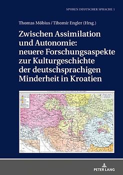 Zwischen Assimilation und Autonomie: neuere Forschungsaspekte zur Kulturgeschichte der deutschsprachigen Minderheit in Kroatien