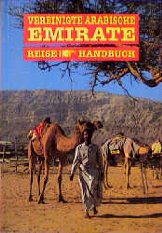 Vereinigte Arabische Emirate. Reisehandbuch