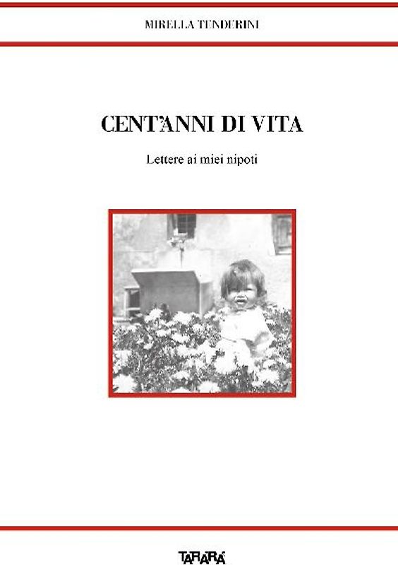 Cent'anni di vita. Lettere ai miei nipoti