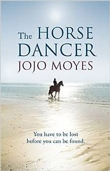 The Horse Dancer - Jojo Moyes