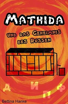 Mathida und das Geheimnis des Russen